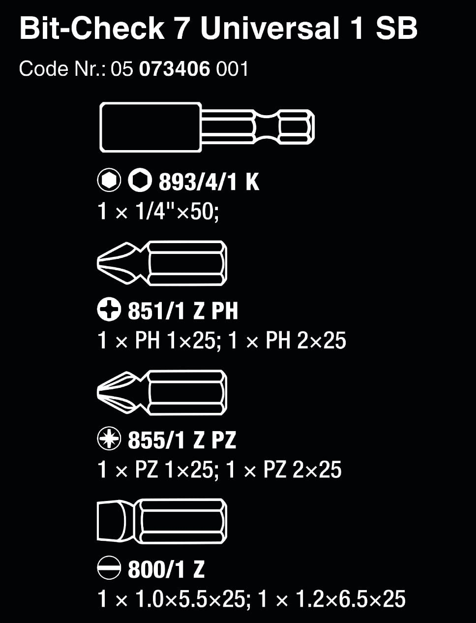 WERA Bit-Check 7 Universal 1 SB Bits assortment 893/4/1 K 1 x 1/4"x50;851/1 Z PH 1 x PH 1x25; 1 x PH